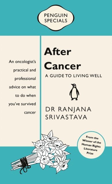 Ranjana Srivastava - After Cancer: Penguin Special, E-bok