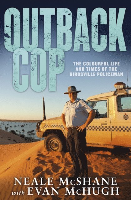 Neale McShane, Evan McHugh - Outback Cop, E-bok