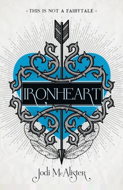 Jodi McAlister - Ironheart, E-bok