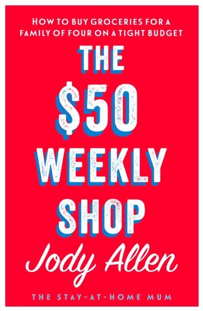 Jody Allen - $50 Weekly Shop, E-bok. Tillgänglighet: Lägg i varukorg