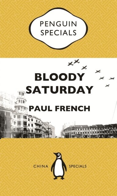 Paul French - Bloody Saturday, E-bok