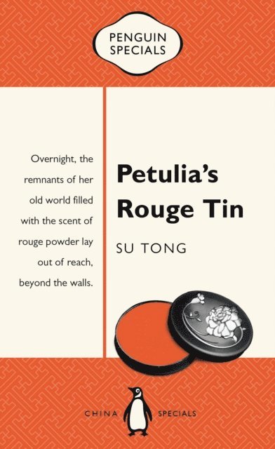 Su Tong - Petulia's Rouge Tin, E-bok