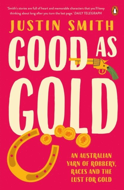 Justin Smith - Good As Gold, E-bok