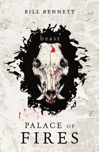Bill Bennett - Palace of Fires: Beast (BK3), E-bok