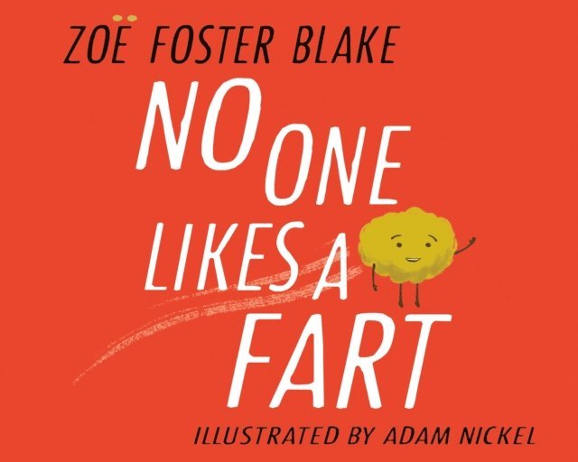 Zoe Foster Blake - No One Likes a Fart, E-bok