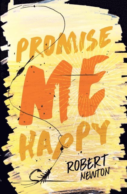 Robert Newton - Promise Me Happy, E-bok