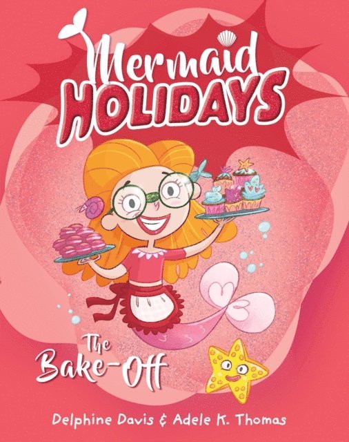 Delphine Davis - Mermaid Holidays 3: The Bake-Off, E-bok
