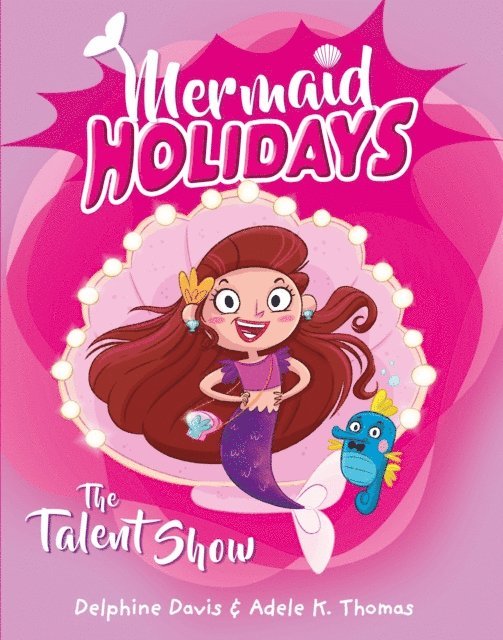 Delphine Davis - Mermaid Holidays 1: The Talent Show, E-bok