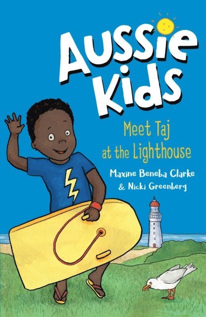 Maxine Beneba Clarke - Aussie Kids: Meet Taj at the Lighthouse, E-bok