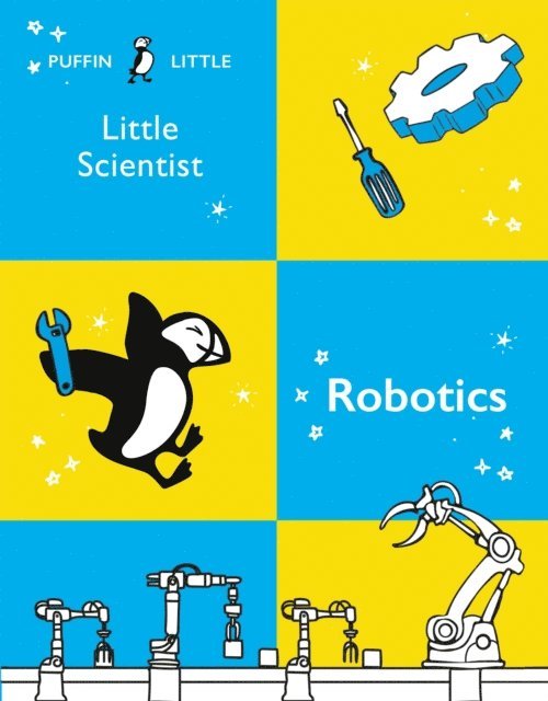 Penguin Random House Australia - Puffin Little Scientist: Robotics, E-bok. Tillgänglighet: Lägg i varukorg
