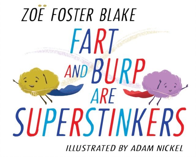 Zoe Foster Blake - Fart and Burp are Superstinkers, E-bok