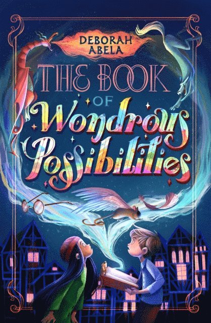 Deborah Abela - Book of Wondrous Possibilities, E-bok