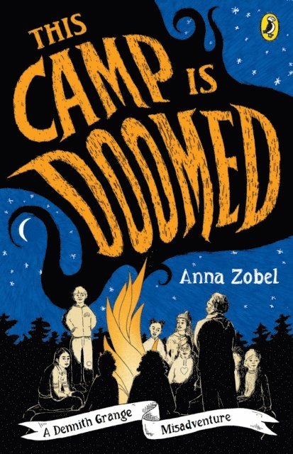 Anna Zobel - This Camp is Doomed: A Dennith Grange Misadventure, E-bok