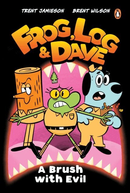 Brent Wilson, Trent Jamieson - Frog, Log and Dave A Brush with Evil, E-bok