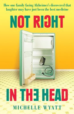 Michelle Wyatt - Not Right in the Head, Häftad