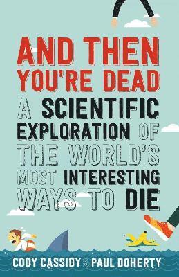 Paul Doherty - And Then You're Dead, Häftad