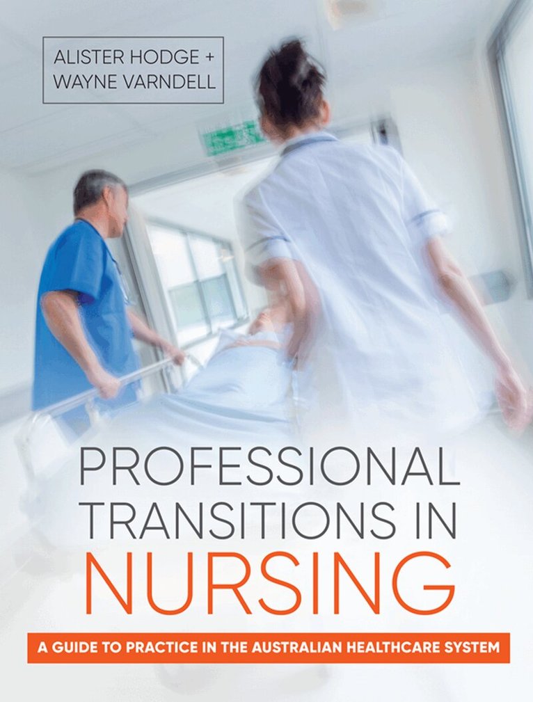 Alister Hodge, Wayne Varndell - Professional Transitions in Nursing, Häftad. Tillgänglighet: Lägg i varukorg