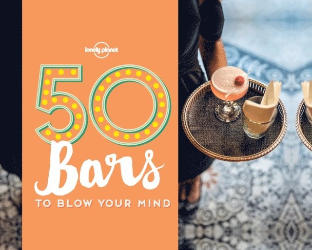 Kalya Ryan, Ben Handicott - 50 Bars to Blow Your Mind, E-bok