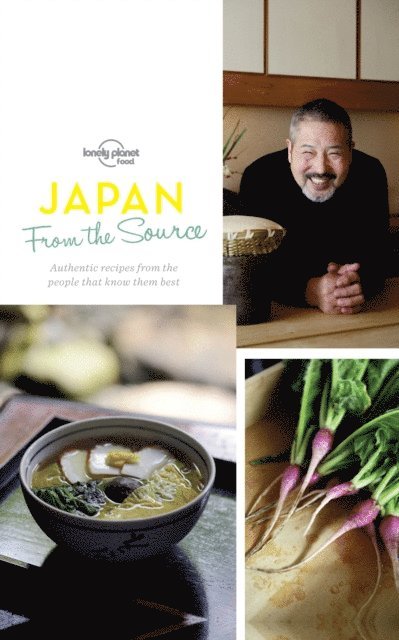 Ippo Nakahara, Junichi Miyazaki, Rebecca Milner, Tienlon Ho, Lonely Planet Food - From the Source - Japan, E-bok