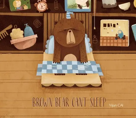 Yijun Cai - Brown Bear Can't Sleep, Inbunden. Tillgänglighet: Tillfälligt slut