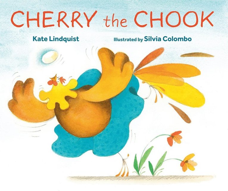Kate Lindquist - Cherry the Chook, Inbunden