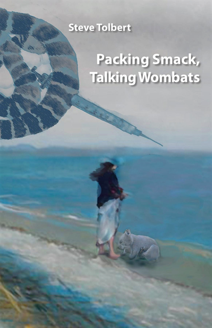 Steve Tolbert - Packing Smack, Talking Wombats, E-bok