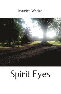 Maurice Whelan - Spirit Eyes, E-bok