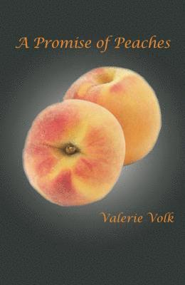 Valerie Volk - Promise of Peaches, E-bok