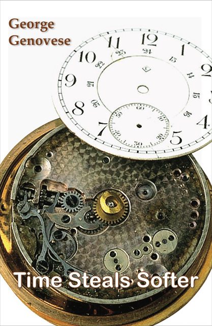 George Genovese - Time Steals Softer, E-bok