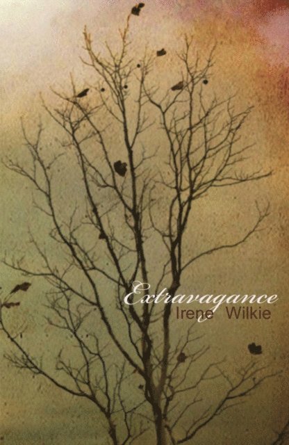 Irene Wilkie - Extravagance, E-bok