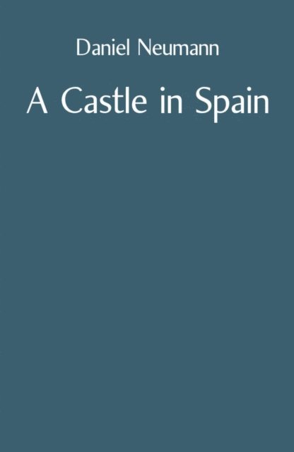 Daniel Neumann - Castle in Spain, E-bok