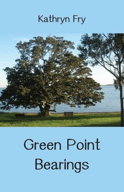 Kathryn Fry - Green Point Bearings, Häftad