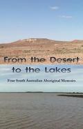 From the Desert to the Lakes