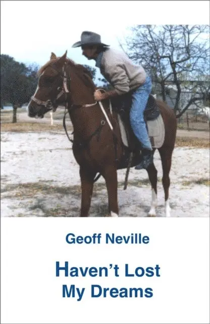 Geoff Neville - Haven't Lost My Dreams, E-bok. Tillgänglighet: Lägg i varukorg