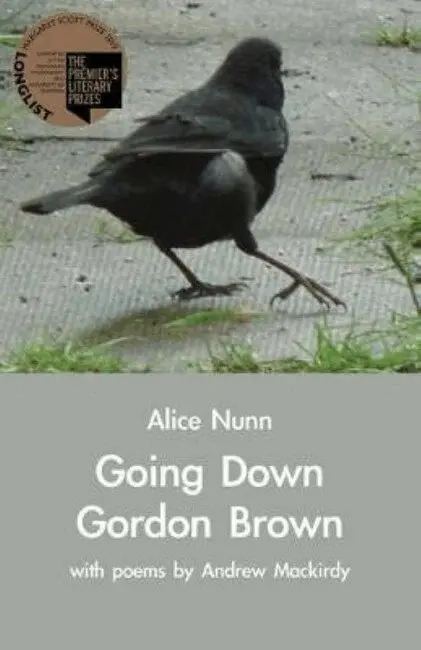 Alice Nunn - Going Down Gordon Brown, Häftad. Tillgänglighet: Lägg i varukorg