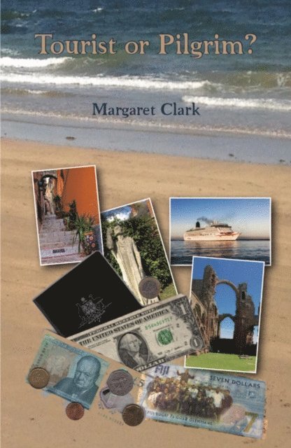 Margaret Clark - Tourist or Pilgrim?, E-bok