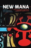 New Mana: Transformations of a Classic Concept in Pacific Languages and Cultures