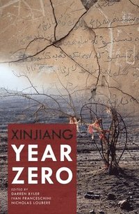 Xinjiang Year Zero
