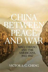 China between Peace and War
