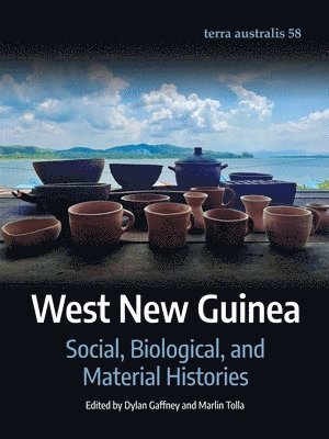 Dylan Gaffney, Marlin Tolla - West New Guinea: Social, Biological, and Material Histories, Häftad. Tillgänglighet: Lägg i varukorg