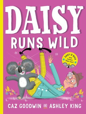 Caz Goodwin - Daisy Runs Wild, Inbunden
