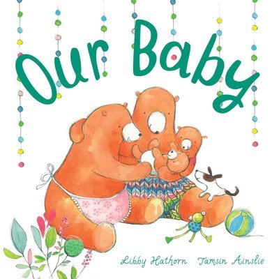 Libby Hathorn - Our Baby, Kartonnage