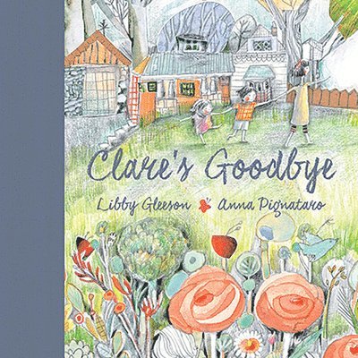 Libby Gleeson - Clare's Goodbye, Häftad