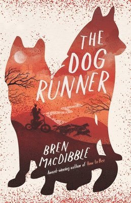 Bren Macdibble - The Dog Runner, Häftad