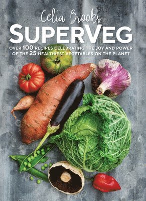 Celia Brooks - SuperVeg, Häftad. Tillgänglighet: Lägg i varukorg