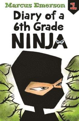 Marcus Emerson - Diary of a 6th Grade Ninja: Diary of a 6th Grade Ninja Book 1, Häftad. Tillgänglighet: Lägg i varukorg