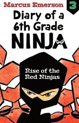 Marcus Emerson - Rise of the Red Ninjas: Diary of a 6th Grade Ninja Book 3, Häftad. Tillgänglighet: Lägg i varukorg