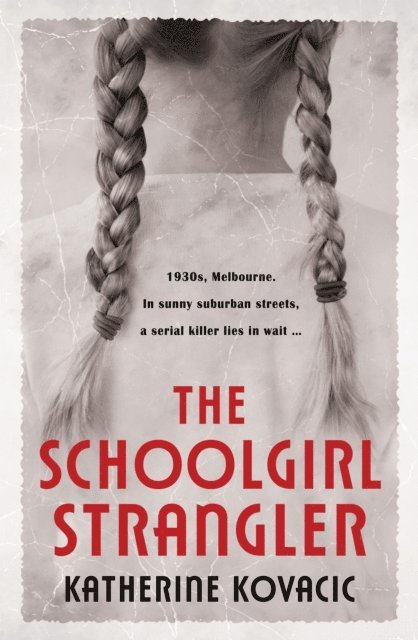 Katherine Kovacic - Schoolgirl Strangler, E-bok