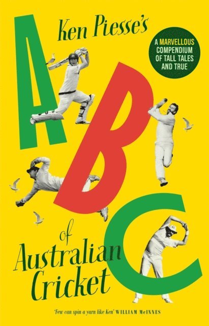 Ken Piesse - ABC of Australian Cricket, E-bok