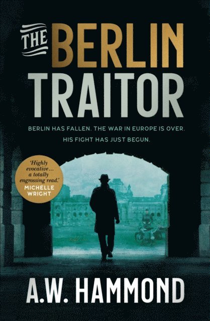 A.W. Hammond - Berlin Traitor, E-bok